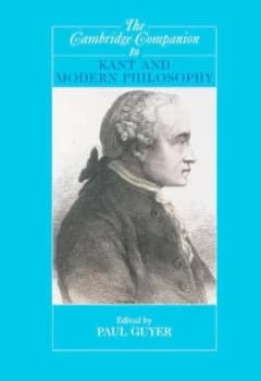 The Cambridge Companion to Kant and Modern Philosophy by Paul Guyer Paperback