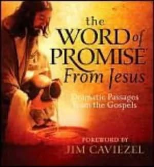 The word of promise from Jesus by Jim Caviezel
