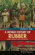 world history of rubber empire industry and the everyday