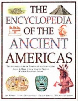 The Encyclopedia of the Ancient Americas by Jen Green Hardback