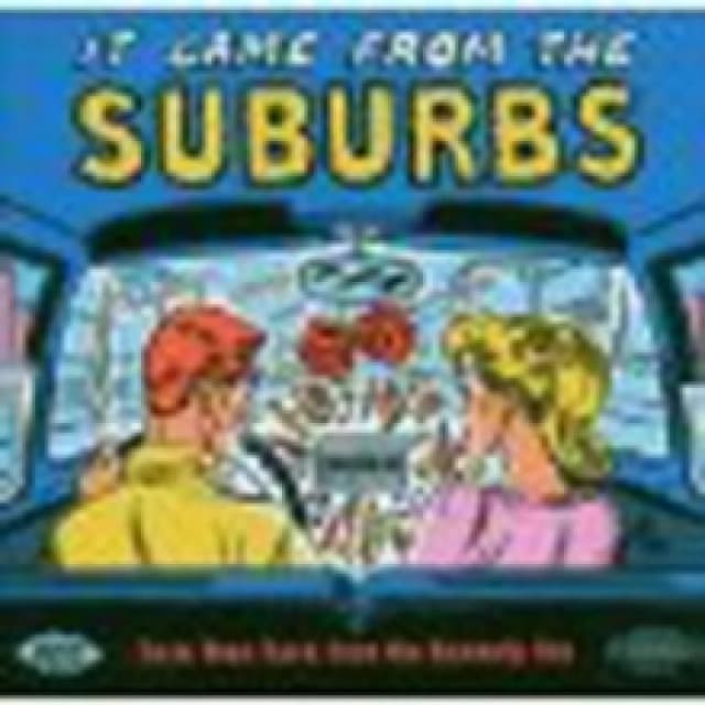 It Came from the Suburbs CD / Album