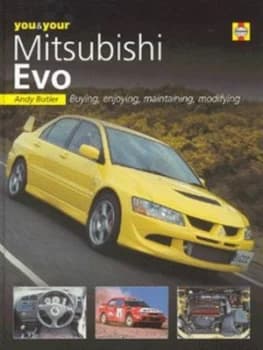You and Your Mitsubishi Evo by Andy Butler Hardback