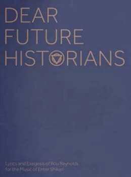 Dear Future Historians Hardback