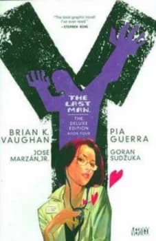 Y the Last Man. Book Four by Brian K. Vaughan Hardback