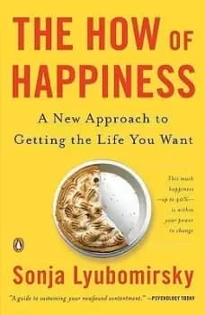 The How of Happiness by Sonja Lyubomirsky