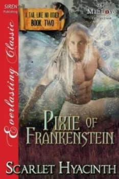 Pixie of Frankenstein a Tail like No Other by Scarlet Hyacinth Paperback