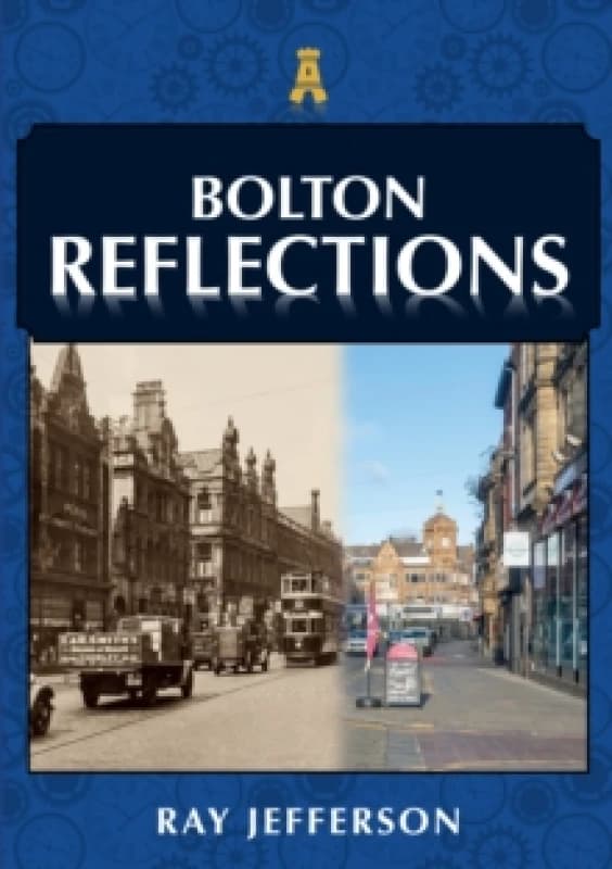 Bolton Reflections Paperback / softback