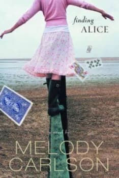 Finding Alice by Melody Carlson Paperback