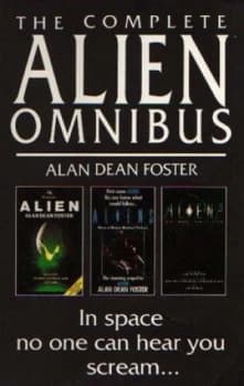The Complete Alien Omnibus by Alan Dean Foster Paperback