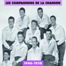 Les Compagnons De La Chanson: 1946-1958