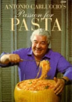 Antonio Carluccios Passion for Pasta by Antonio Carluccio and British Broadcasting Corporation Book