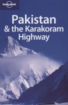 Pakistan and the Karakoram Highway by Sarina Singh Paperback
