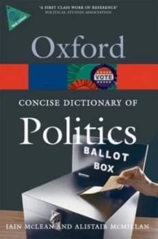 The Concise Oxford Dictionary of Politics by Iain Mclean Paperback