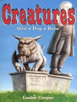 Give a Dog a Bone by Louise Cooper Book