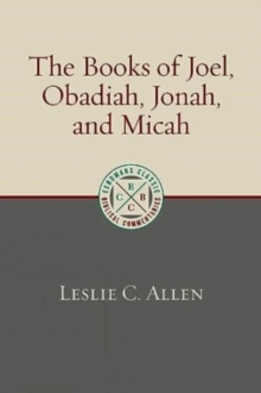 The Books of Joel, Obadiah, Jonah, and Micah. Paperback. By Leslie C Allen Books