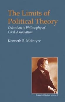 The Limits of Political Theory by Kenneth B. Mcintyre Hardback
