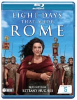 Eight Days That Made Rome
