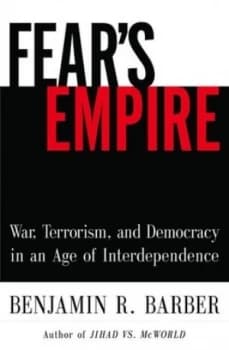 Fears Empire by Benjamin R Barber Book