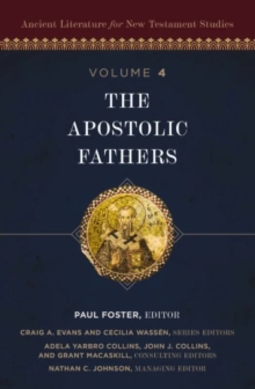 The Apostolic Fathers. Hardback. By Paul Foster Books