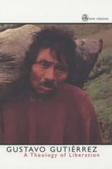 A Theology of Liberation by Gustavo Gutierrez Paperback