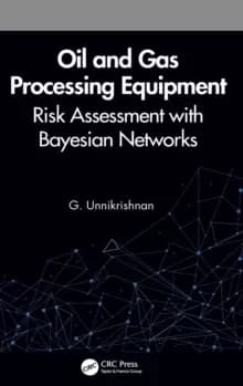 Oil and Gas Processing Equipment : Risk Assessment with Bayesian Networks