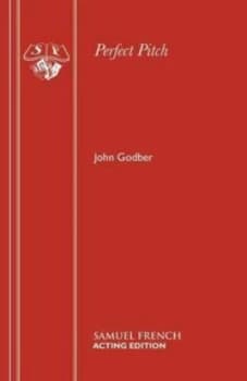 Perfect Pitch by John Godber Book