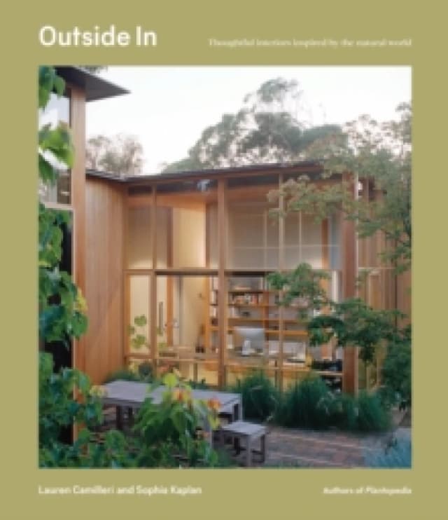 Outside In : Thoughtful interiors inspired by the natural world Hardback