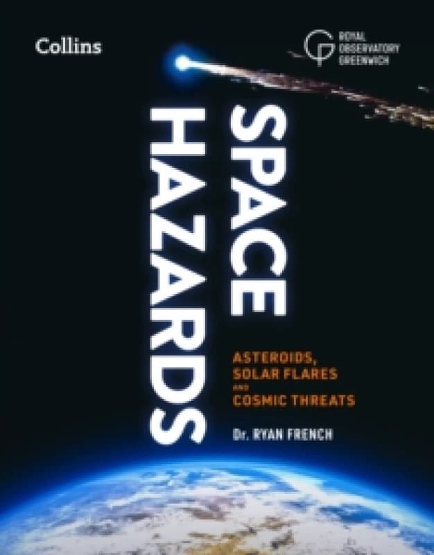 Space Hazards. Hardback. By Ryan French Books