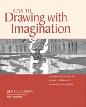 Keys to drawing with imagination by Bert Dodson