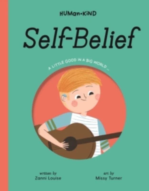 Human Kind: Self Belief Hardback