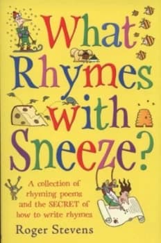 What Rhymes with Sneeze by Roger Stevens Book