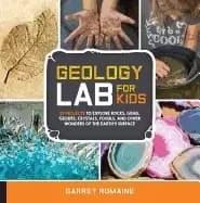 geology lab for kids 52 projects to explore rocks gems geodes crystals foss