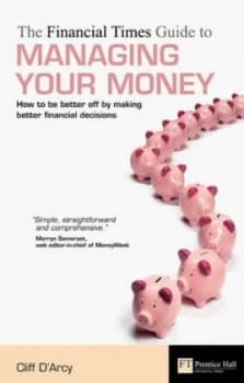 The Ft Guide to Managing Your Money by Cliff Darcy Book