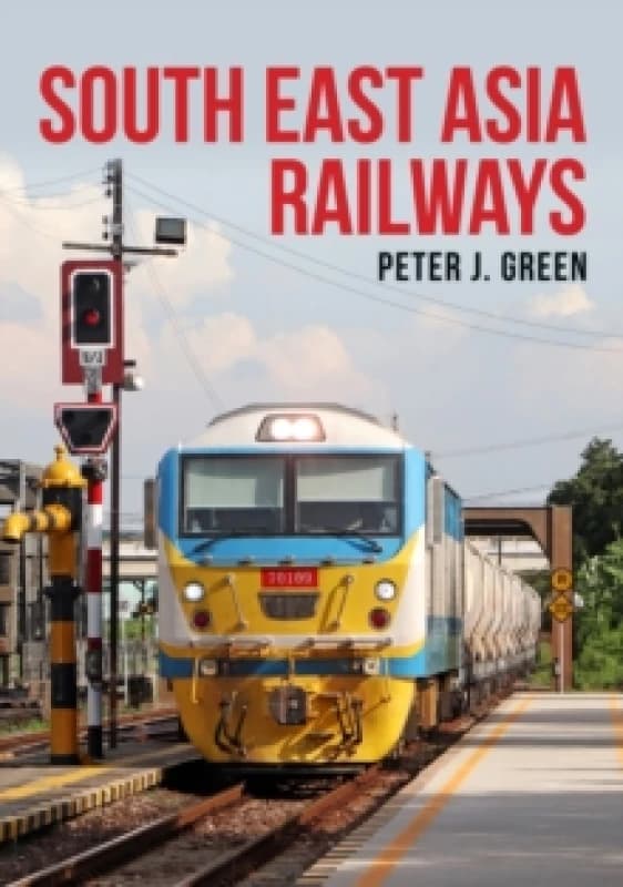 South East Asia Railways Paperback / softback