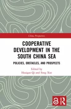 Cooperative Development in the South China SeaPolicies Obstacles and Prospects