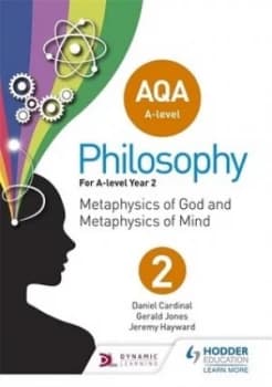 AQA A-level philosophy Year 2 Metaphysics of god and metaphysics of mind by Jeremy Hayward