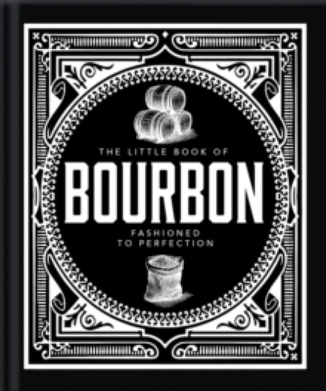 The Little Book of Bourbon : American Perfection Hardback
