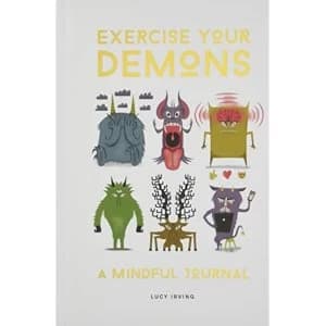 Exercise Your Demons A Mindful Journal Hardback 2018
