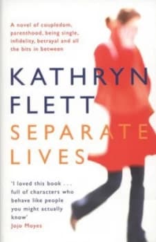 Separate Lives by Kathryn Flett Book