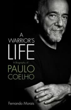 A Warriors Life by Fernando Morais Hardback