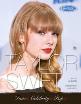 Taylor Swift by Alice Hudson Book