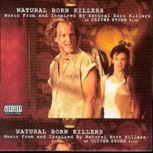 Natural Born Killers Music from and Inspired By the Oliver Stone Film by Various Artists CD Album