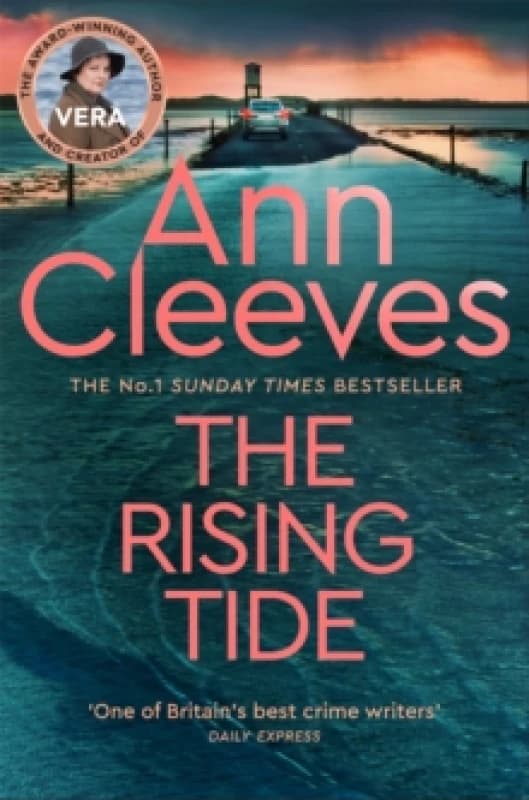 The Rising Tide : Vera Stanhope of ITV 1s Vera Returns in this Brilliant Mystery from the No. 1 Bestselling Author Paperback / softback