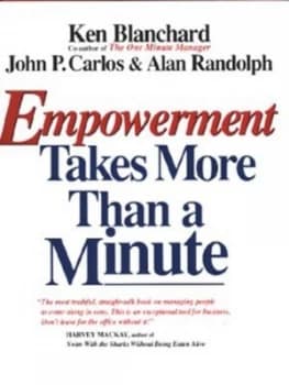 Empowerment Takes More Than a Minute by Ken Blanchard Hardback
