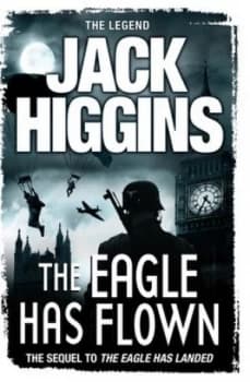 The Eagle Has Flown by Jack Higgins Paperback