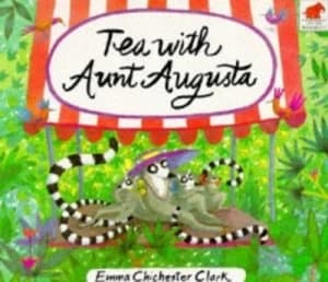 Tea with Aunt Augusta by Emma Chichester Clark Paperback