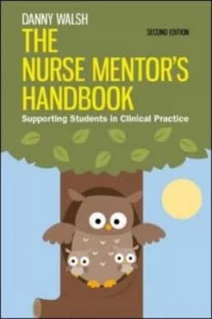 The nurse mentors handbook by Danny Walsh