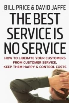 The Best Service Is No Service by Bill Price Hardback