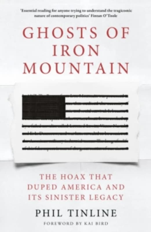 Ghosts of Iron Mountain. Hardback. By Phil Tinline Books