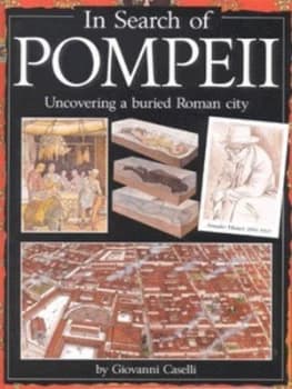 In Search of Pompeii by Giovanni Caselli Hardback